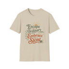 Embrace the Slow Snail T-Shirt