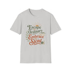 Embrace the Slow Snail T-Shirt