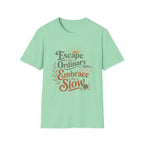 Embrace the Slow Snail T-Shirt