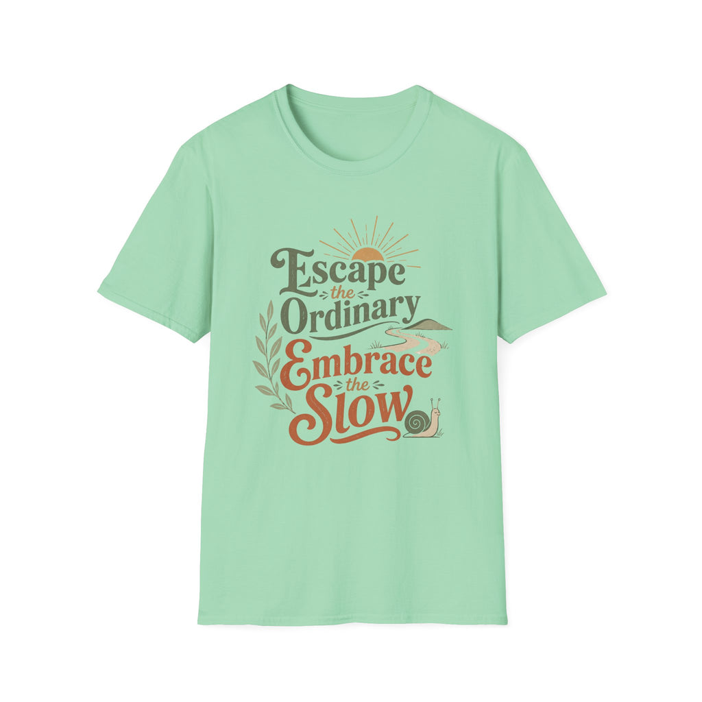 Embrace the Slow Snail T-Shirt