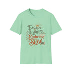 Embrace the Slow Snail T-Shirt