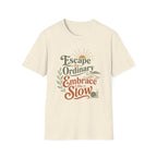 Embrace the Slow Snail T-Shirt