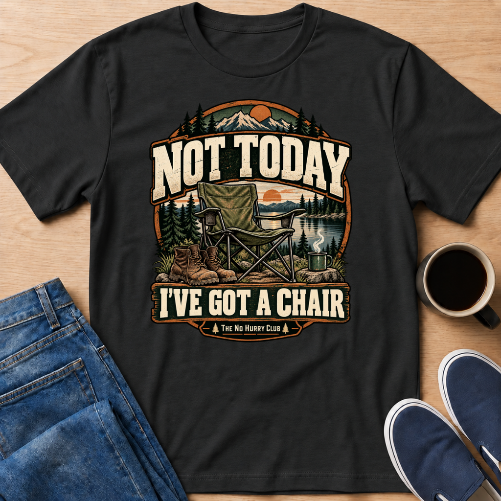 Not Today T-Shirt