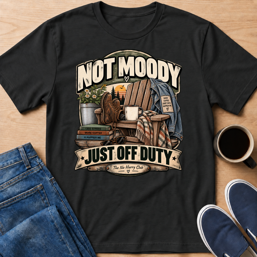 Not Moody T-Shirt