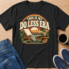 Do Less Era T-Shirt