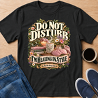 Do Not Disturb T-Shirt