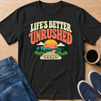Better Unrushed T-Shirt