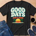 Good Days T-Shirt