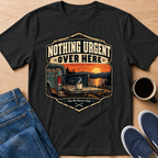 Nothing Urgent T-Shirt