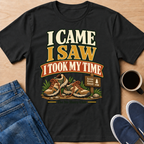 I Took My Time T-Shirt