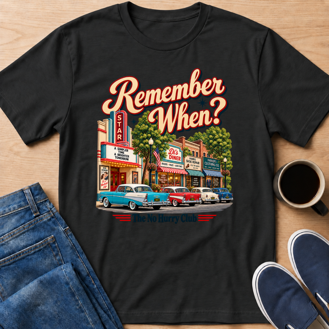 Remember When? T-Shirt