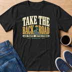 Less Traffic, Better Stories T-Shirt
