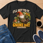 Gnome Day T-Shirt