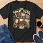 Romanticizing T-Shirt