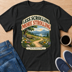 More Strolling T-Shirt