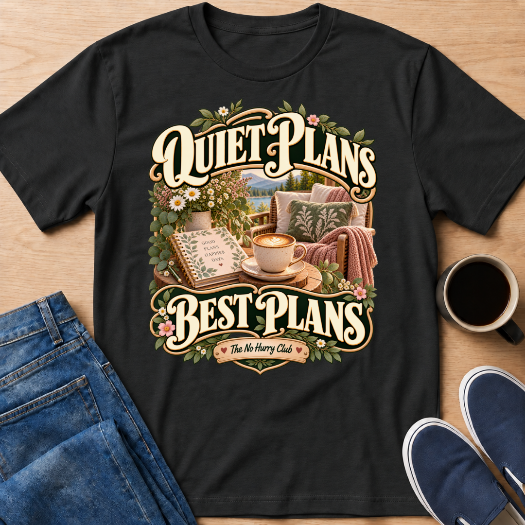 Quiet Plans T-Shirt