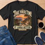 Take Your Time T-Shirt