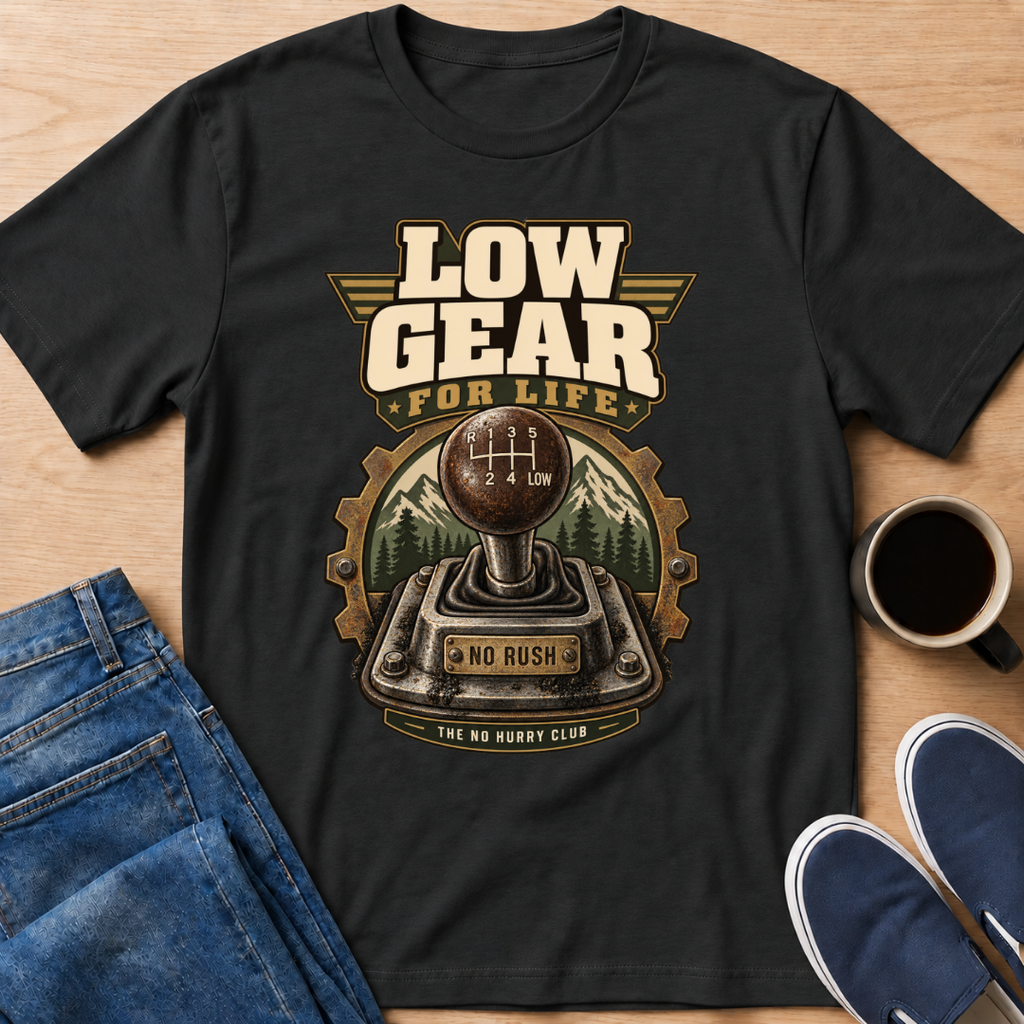 Low Gear T-Shirt