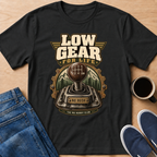 Low Gear T-Shirt