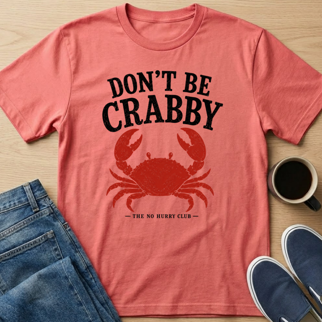 Don't Be Crabby - Red T-Shirt
