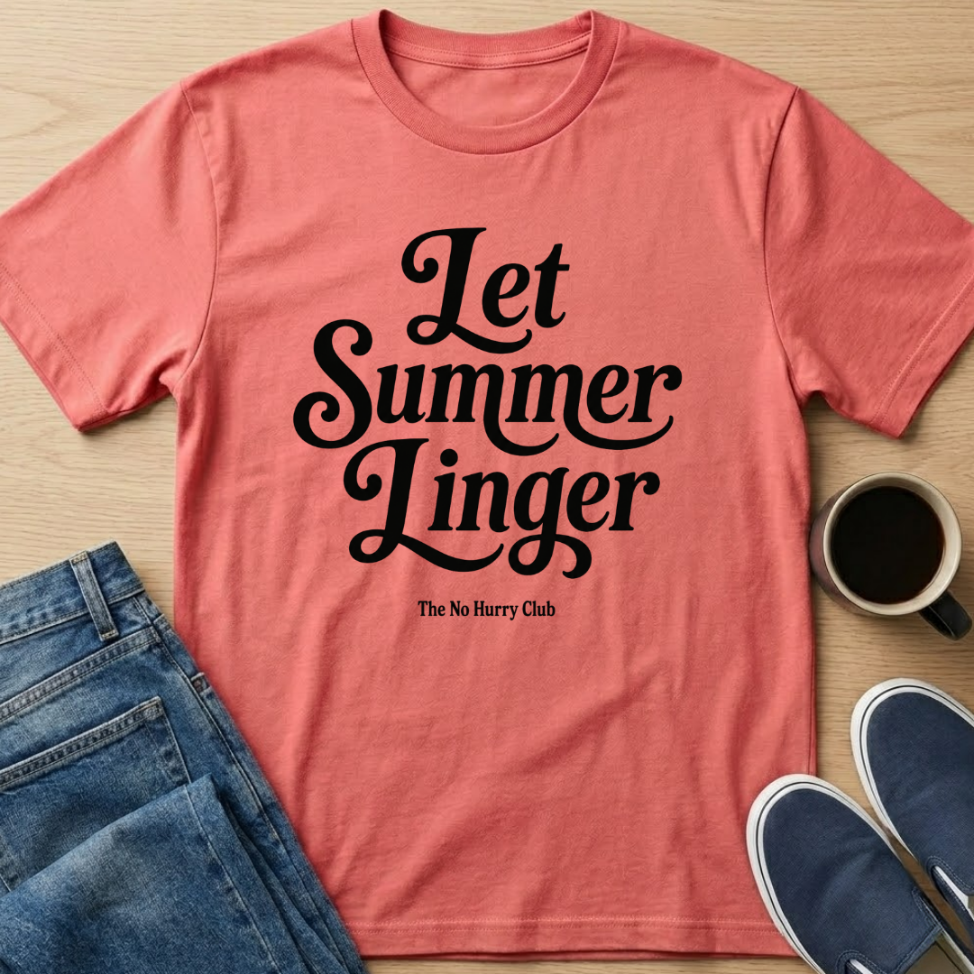 Let Summer Linger Text T-Shirt