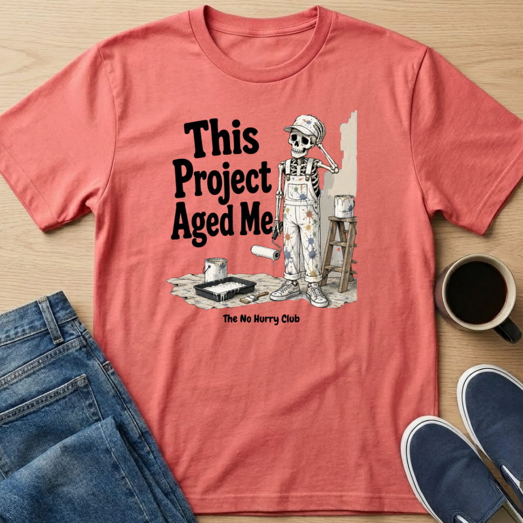 This Project Aged Me Skelly T-Shirt
