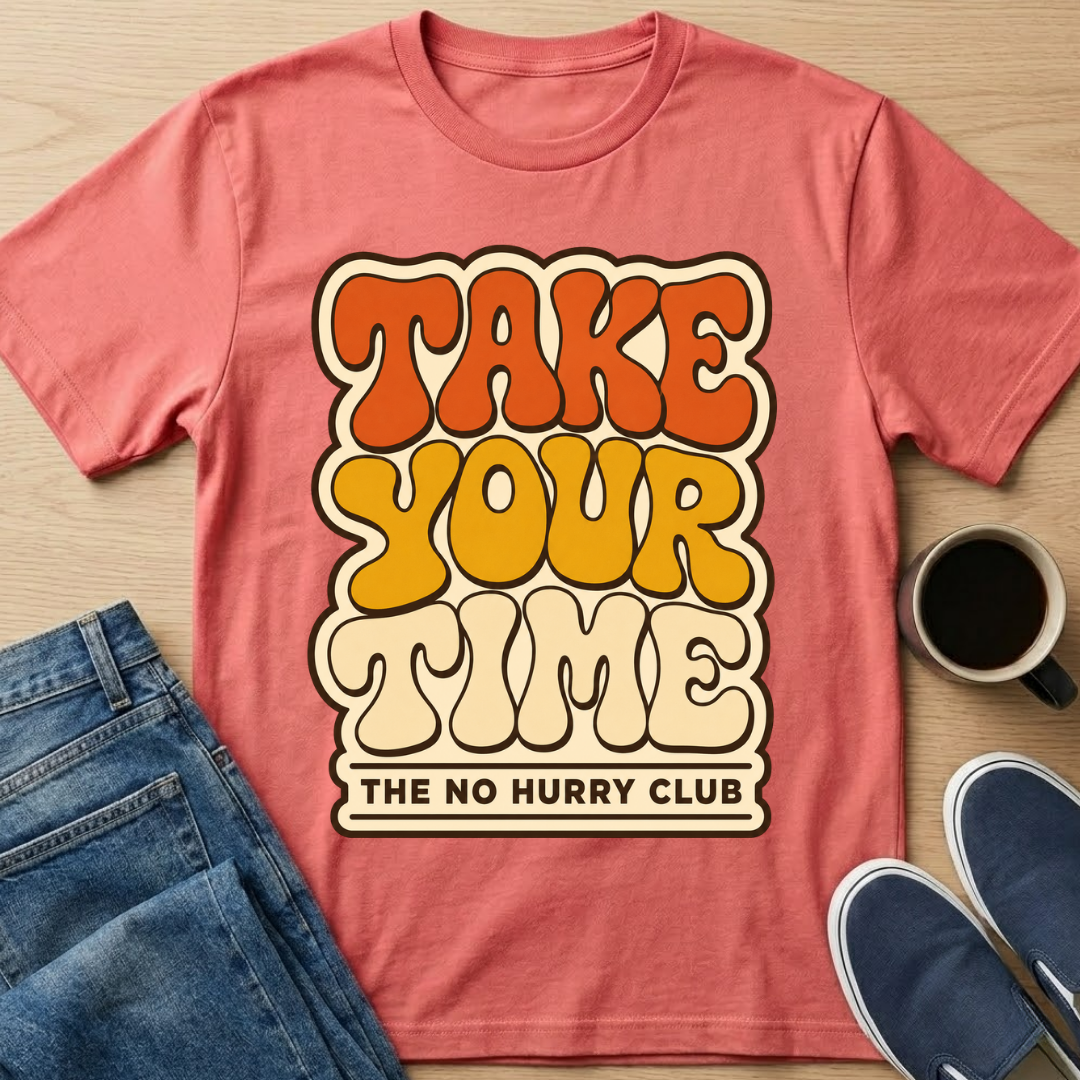 70's Take Your Time T-Shirt