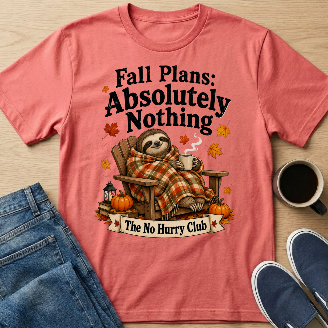 Fall Plans Sloth T-Shirt