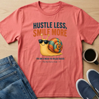 Hustle Less Snail T-Shirt