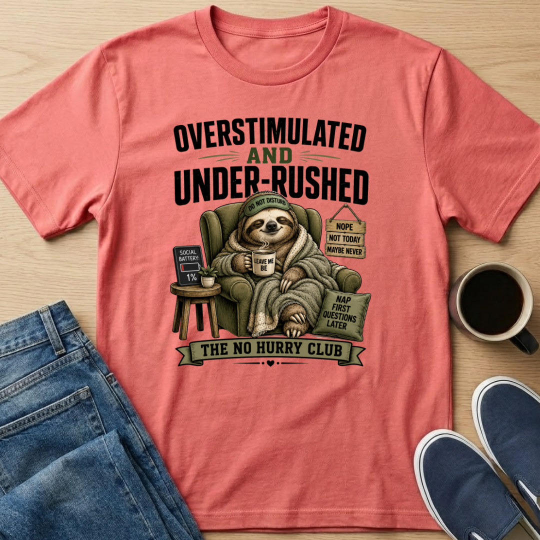 Overstimulated Sloth T-Shirt