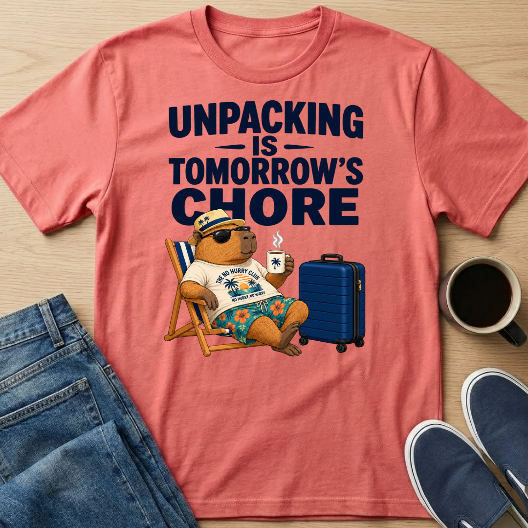 Unpacking Is Tomorrow's Chore T-Shirt