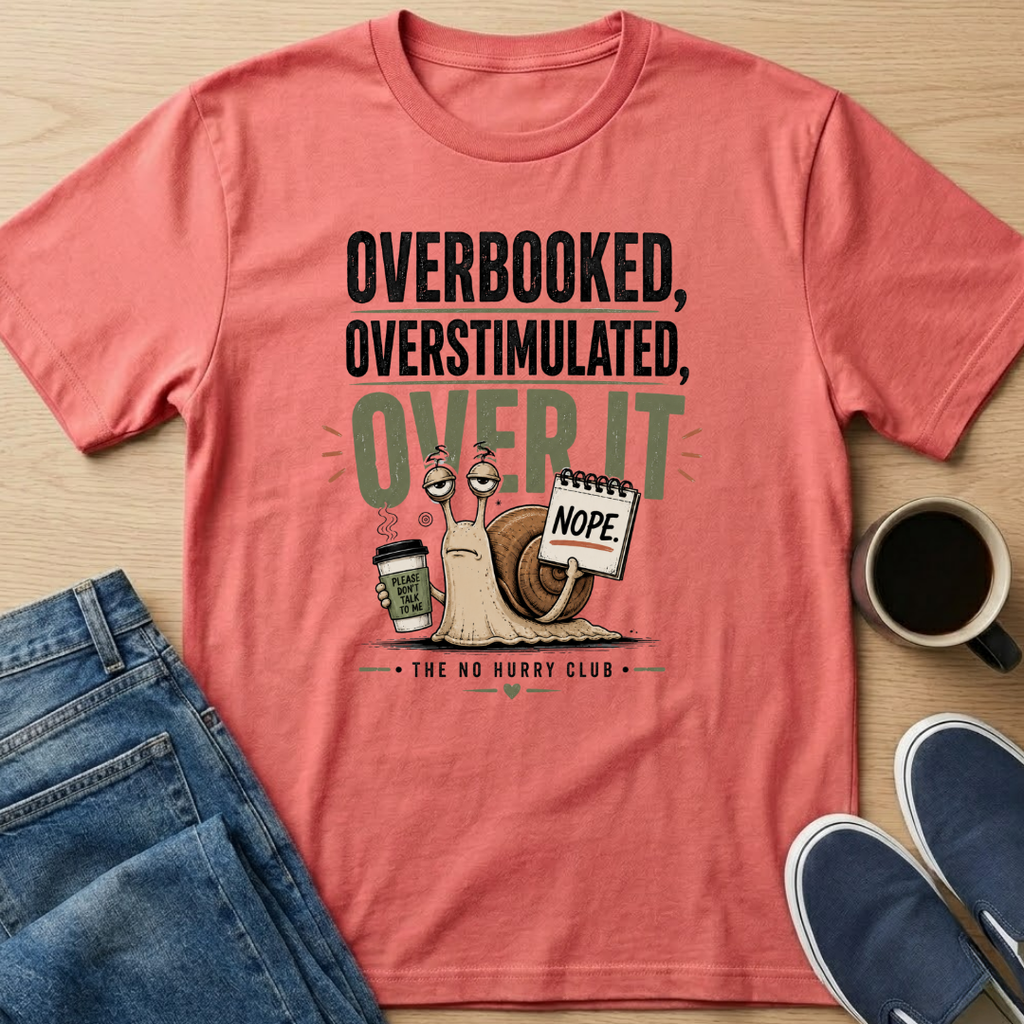 Over It T-Shirt