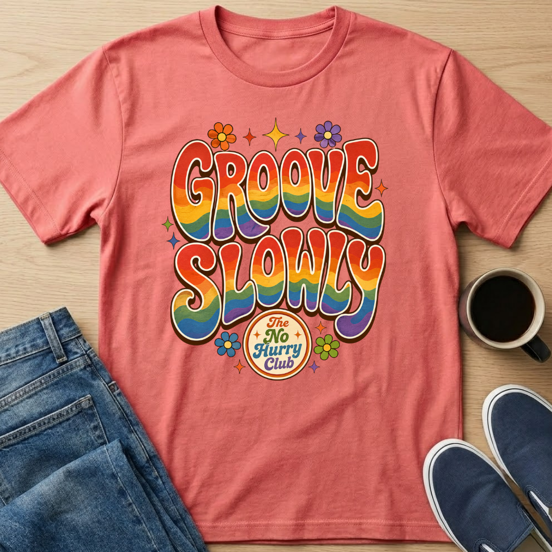 Groove Slowly T-Shirt