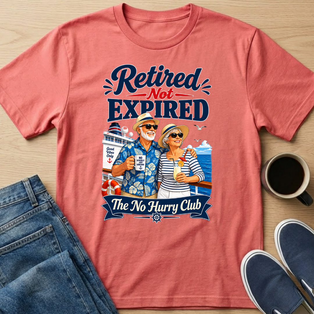 Retired Not Expired Cruise T-Shirt
