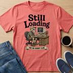 Still Loading Skelly T-Shirt