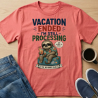 Vacation Ended T-Shirt