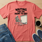 Waiting For The Paint To Dry Skelly T-Shirt