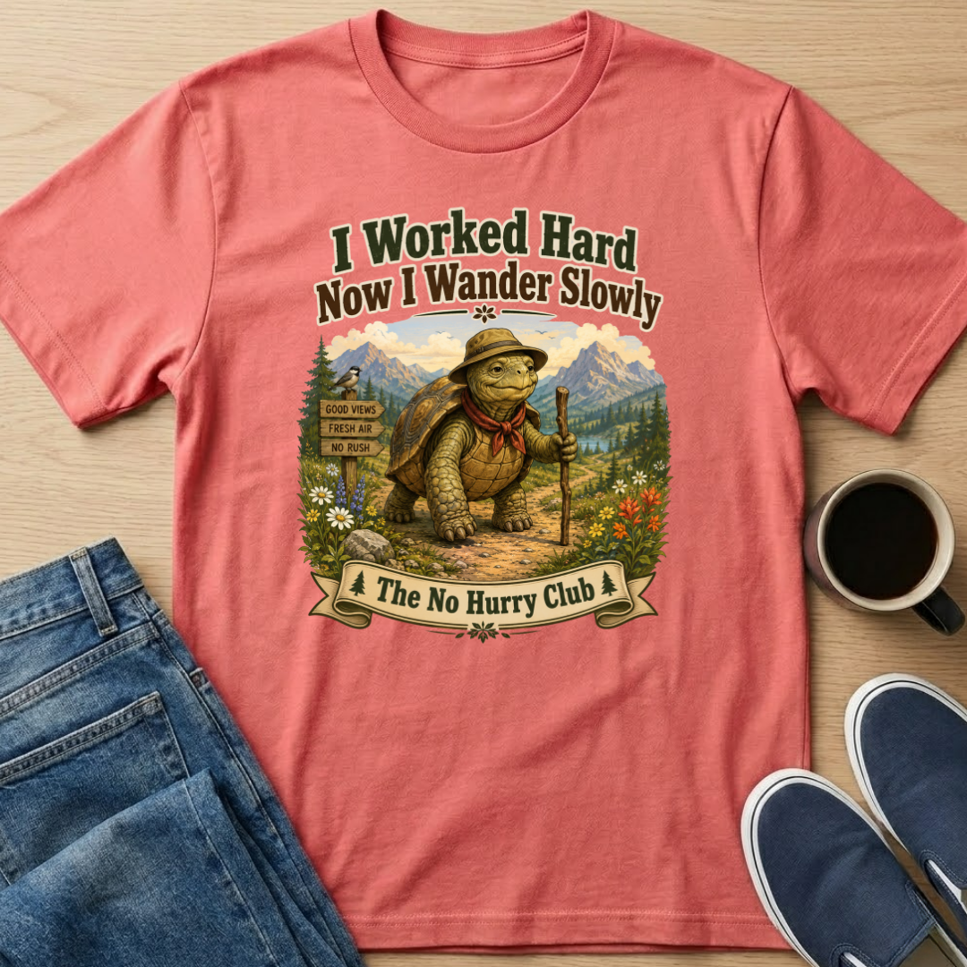 I Worked Hard T-Shirt