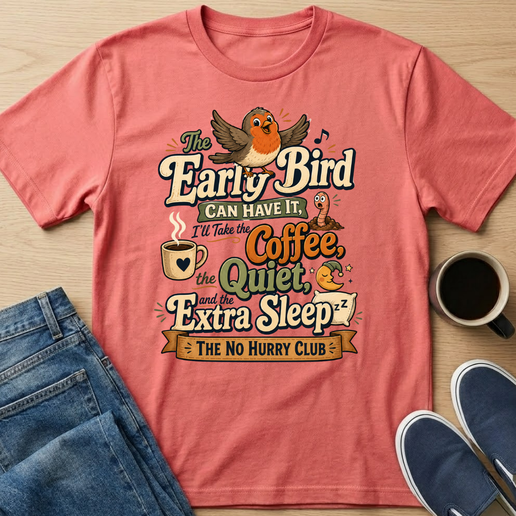 Early Bird T-Shirt