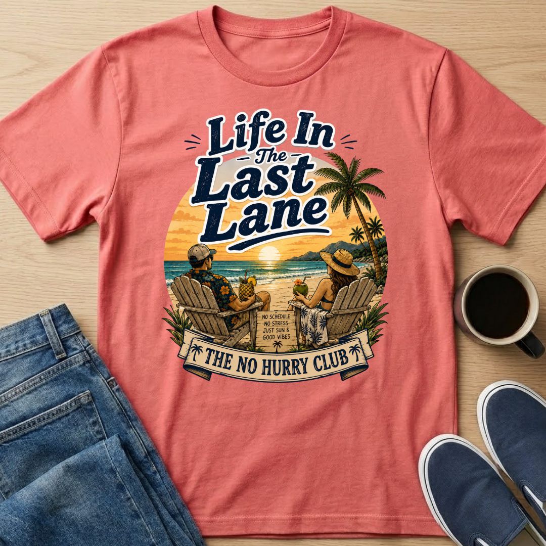 Life In The Last Lane T-Shirt