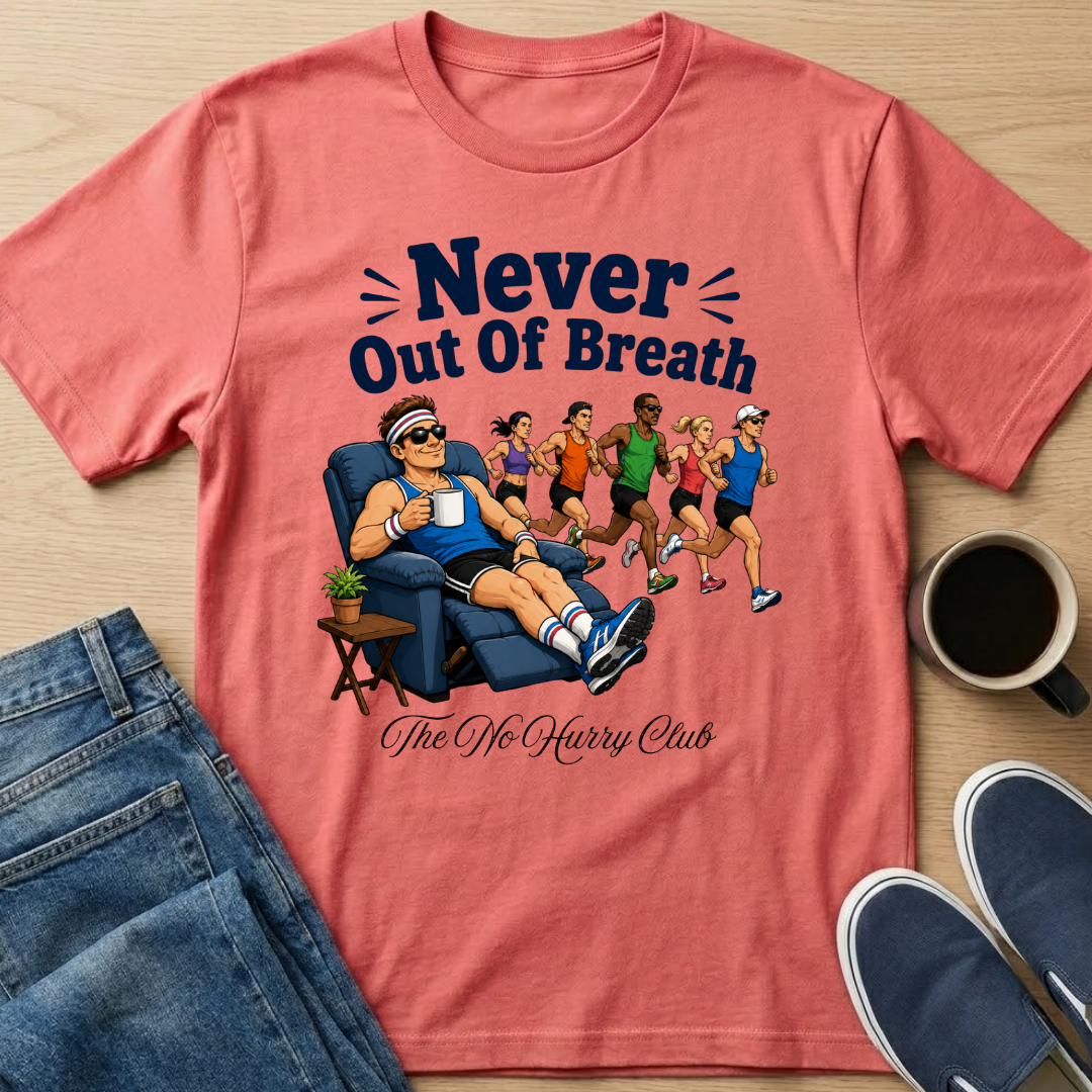 Never Out Of Breath T-Shirt