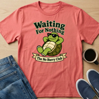 Waiting For Nothing T-Shirt