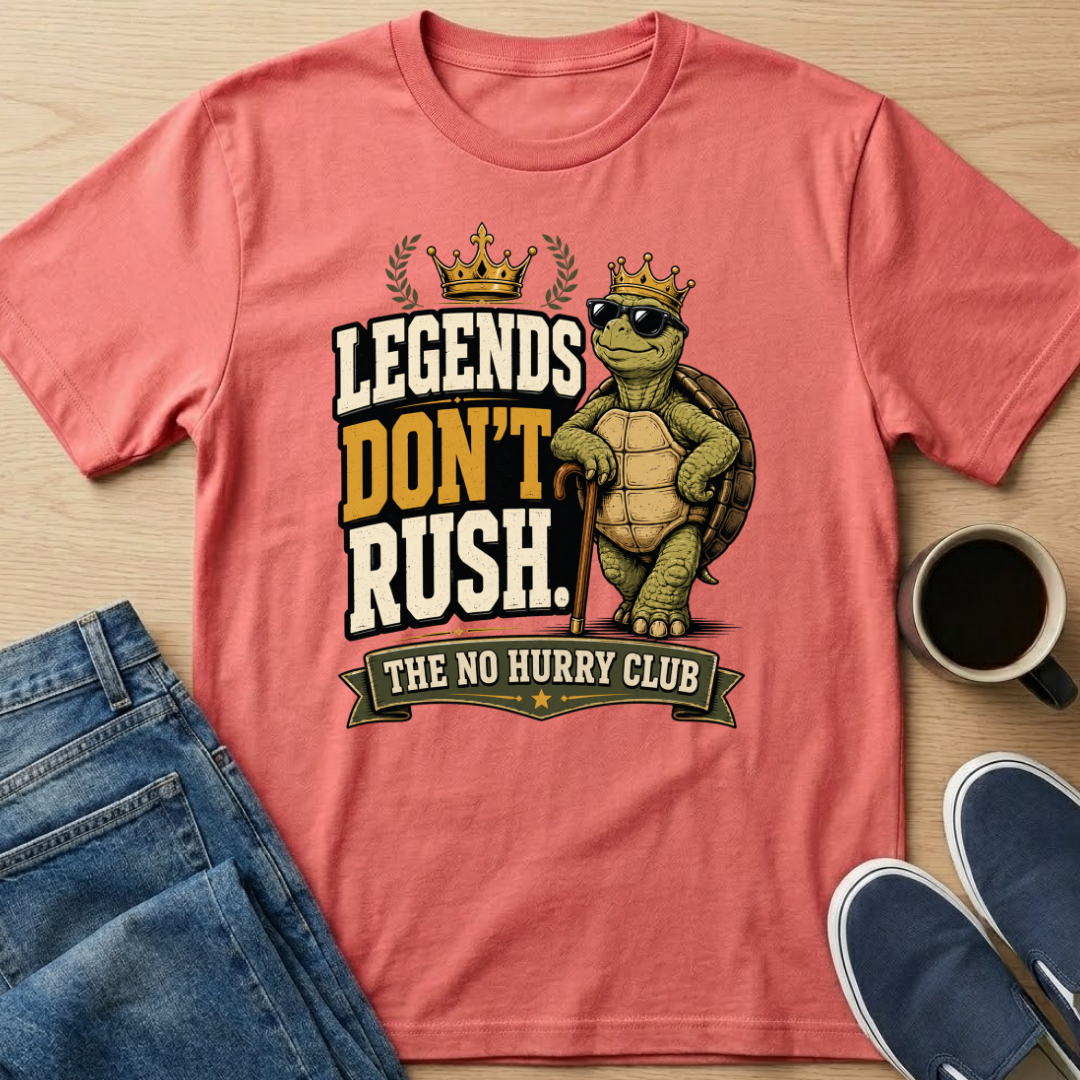 Legends Don't Rush Turtle T-Shirt
