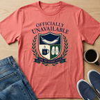 Officially Unavailable T-Shirt