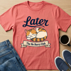 Later Cat T-Shirt
