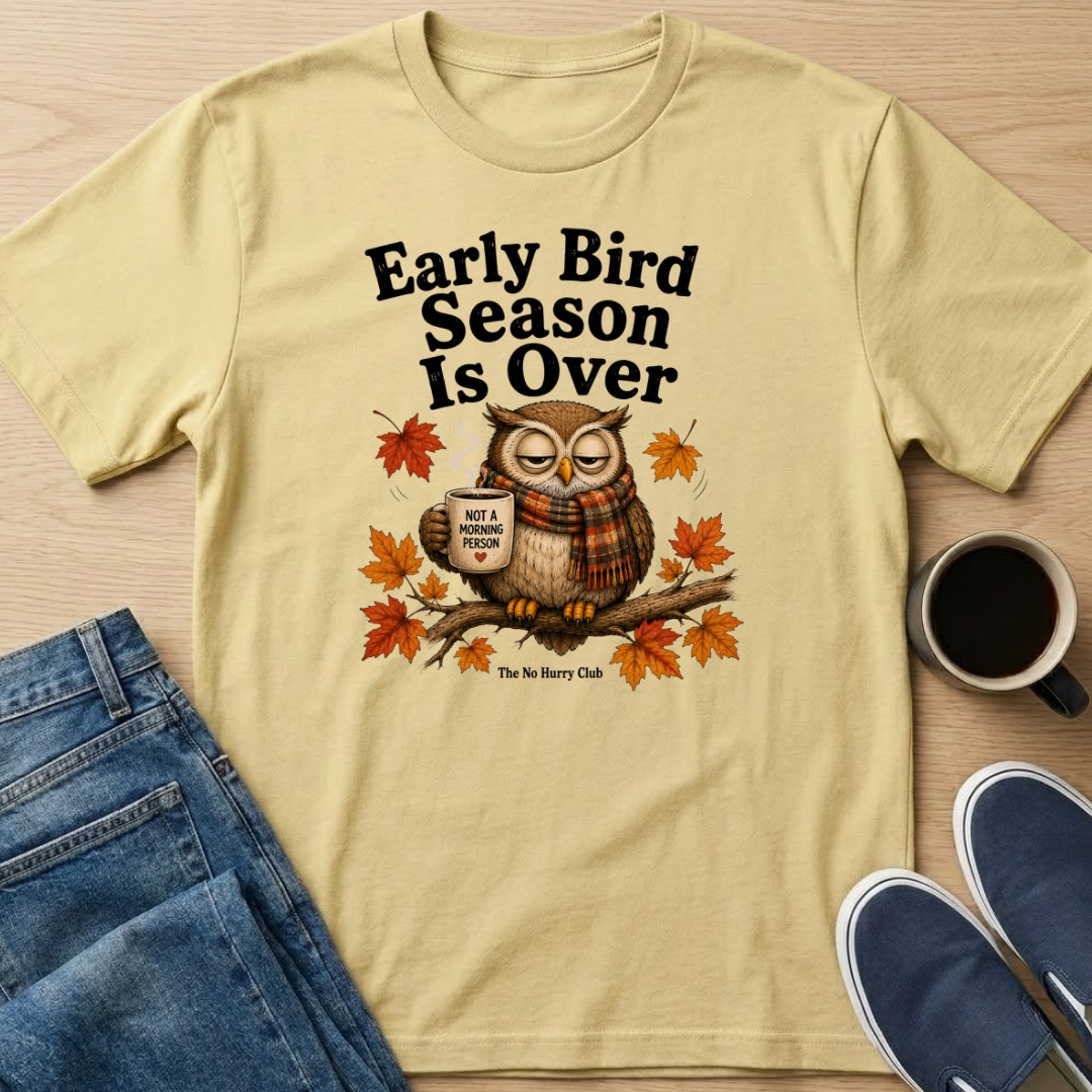 Early Bird Fall T-Shirt