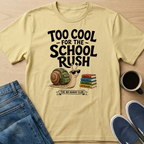 Too Cool For The School Rush T-Shirt