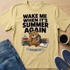Wake Me When It's Summer Again T-Shirt