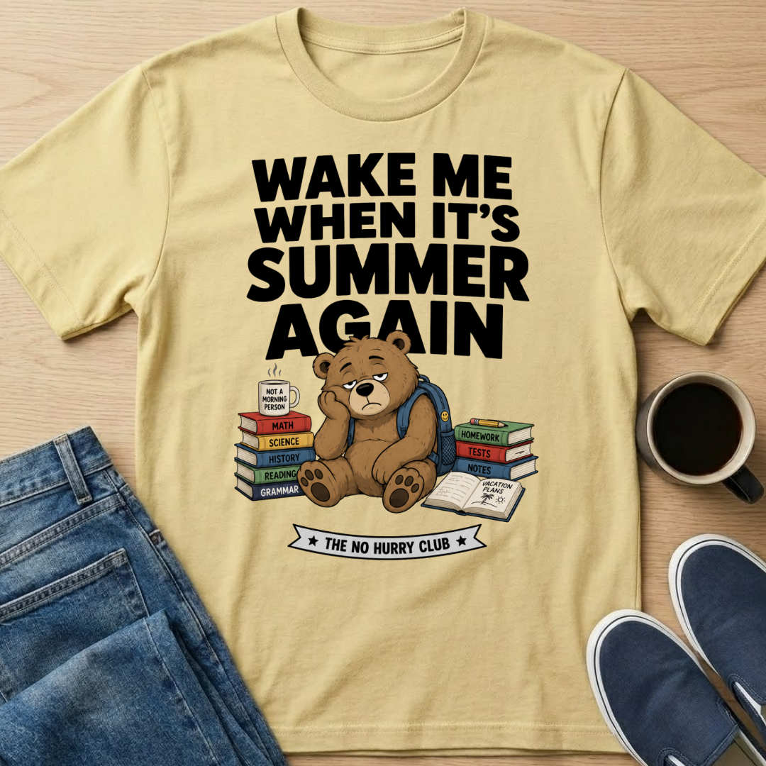 Wake Me When It's Summer Again T-Shirt