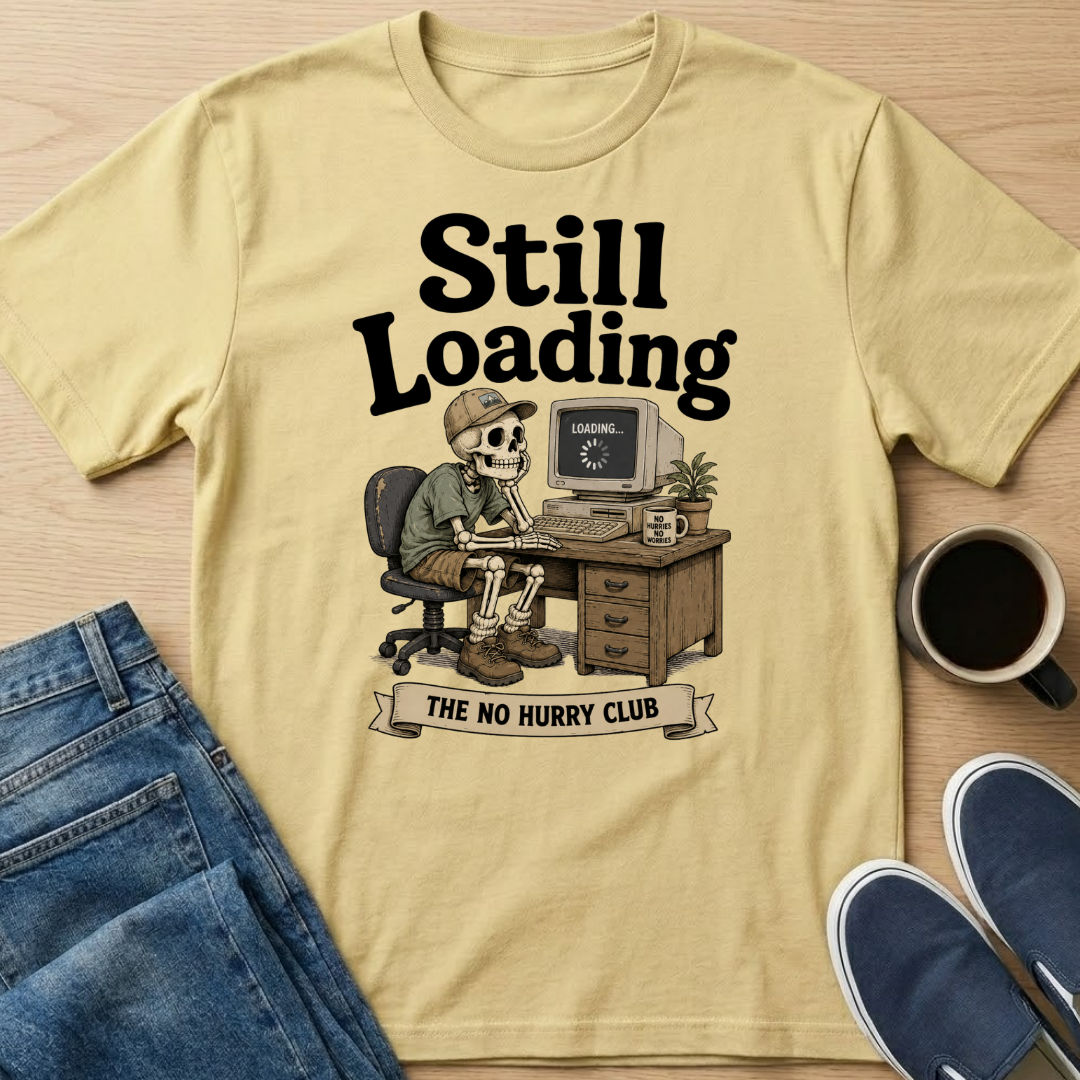Still Loading Skelly T-Shirt